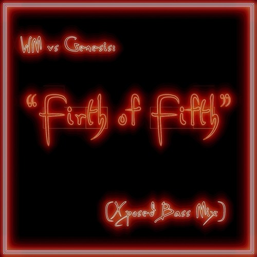 Firth of Fifth (WM vs Genesis - "Xposed Bass Mix")