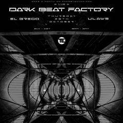 Dark Beat Factory #116 - ElGrego & ULaws