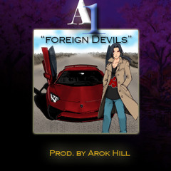 A1     ~   Foreign Devils (Prod. by Arok Hill)