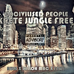 Uncivilised People - Konkrete Jungle (Freestyle)