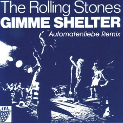 Gimme Shelter (Automatenliebe Remix)