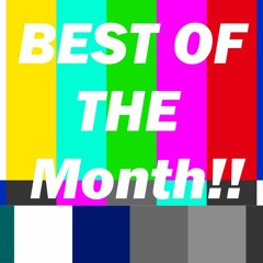Spotlight - Best of The Month
