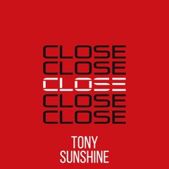 CLOSE (Prod. by Antwan "Amadeus" Thompson & Trilogy)