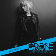 DRONE Podcast 057 - Anna Hanna
