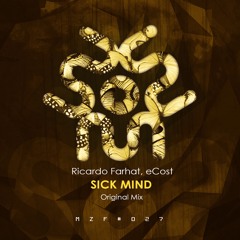 Ricardo Farhat, ECost - Sick Mind (Original Mix) | FREE DOWNLOAD