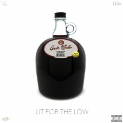 Lit For The Low - Josh Wells (Prd. M10)