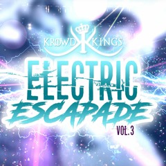 Krowd Kings - Electric Escapade Vol 3