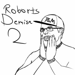 RobortsDemise2.exe