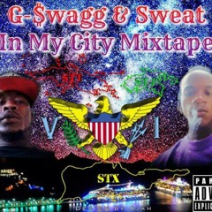 10) Sweat' & G-Swagg (4DeyOneTime) V.I. Official.mp3