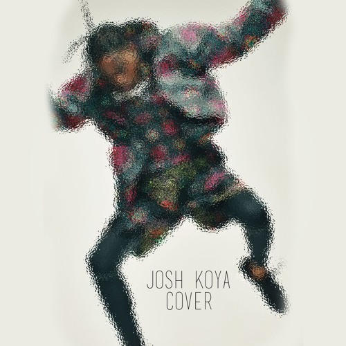Goosebumps (Josh Koya Cover) Travis Scott