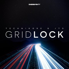 Technikore & JTS - Gridlock // The Album Mix
