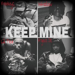 FreekeyG - Keep Mine ft. Winzlow, Lil Ted & Project Jit