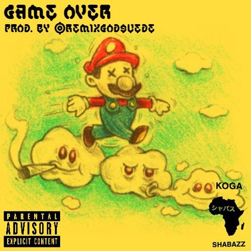 Game Over (Prod. by @REMIXGODSUEDE)