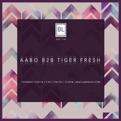 Aabo B2B Tiger Fresh - Exclusive Mix - Beat Lab Radio 118