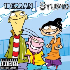 Yts derr - Stupid