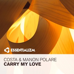 Costa & Manon Polare - Carry My Love (Original Mix)