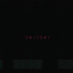 DAY2DAY