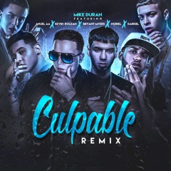 Culpable Remix ft Anuel ,  Kevin Roldan , Noriel , Bryant Myers , Darkiel