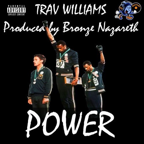 Trav Williams - Power (prod. by Bronze Nazareth)