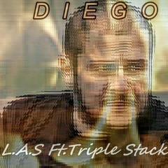 DIEGO (L.A.S. Ft.Triple Stack E)