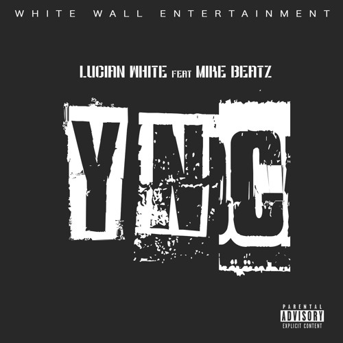 Y.N.C (feat. Mike Beatz)