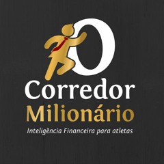 Corredor Milionário 004 - Como obter Sucesso