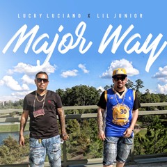 Little Junior ft Lucky Luciano "Major Way"