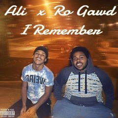 Ali - I remember ft. Ro Gawd