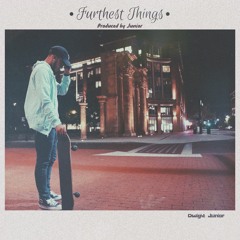 Furthest Things (prod. by Junior)