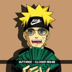Jaythree - Closer Remix