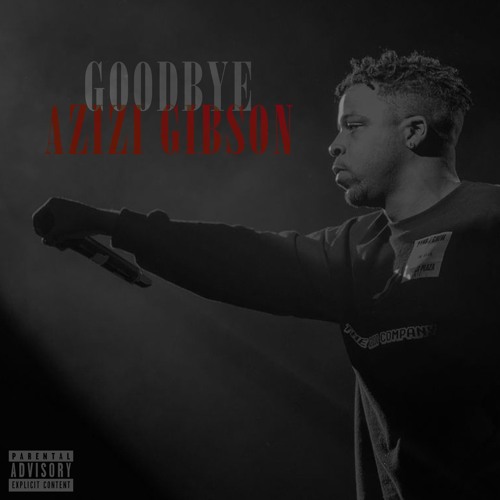 Azizi Gibson - Goodbye