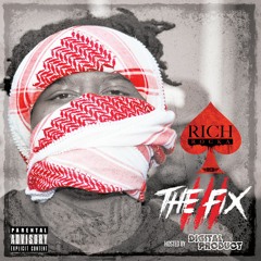 Rich Rocka - The Fix 3 (Hosted by Digital Product) [TEASER][DOWNLOAD BELOW]