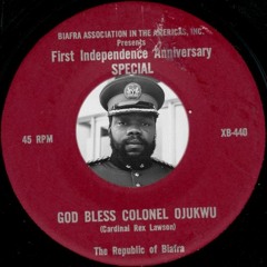 God Bless Colonel Ojukwu