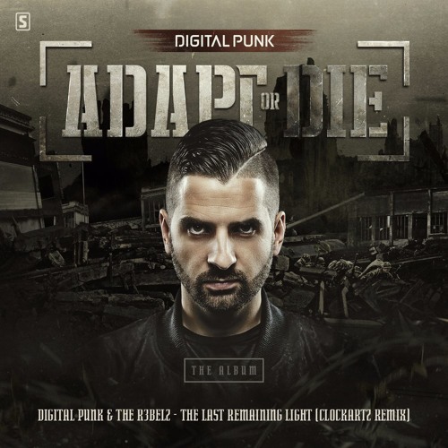Digital Punk & The R3belz - The Last Remaining Light (Clockartz Remix)