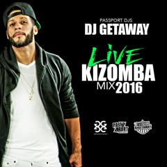 Dj Getaway - Kizomba 2016 live mix