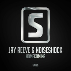 Jay Reeve & Noiseshock - Homecoming (#SSL069)