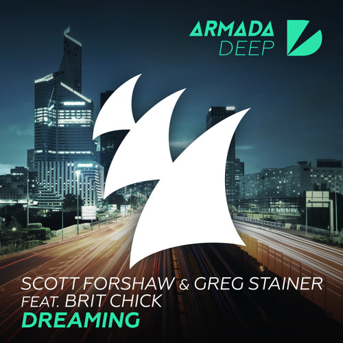 Scott Forshaw & Greg Stainer feat. Brit Chick - Dreaming (Forstain VIP Mix) [OUT NOW]