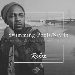 Drey Vibez - Swimming Pools/Say It (Kendrick/llenium/Flume/Tove Lo)