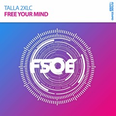 Talla 2XLC - Free Your Mind - Preview (out now)
