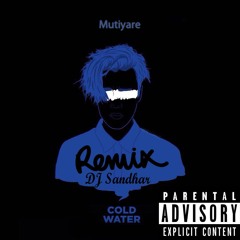 Cold Water [Bhangra Remix] @DJSANDHAR