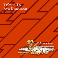 TRIBUTE TO RYU UMEMOTO ～ Music From YU-NO DEMO1