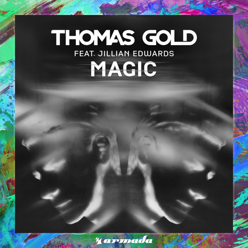 Thomas Gold feat. Jillian Edwards - Magic