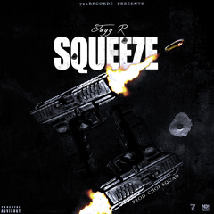 SQUEEZE |Prod. CHOP SQUAD|