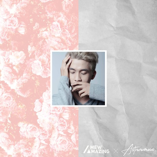 Ừ Thì - Mew Amazing x Astronormous