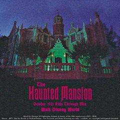 The Haunted Mansion - October 1971 Ride Through Mix - S&FS
