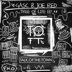 Joe Red,Gasc - Tree Of Life(Original Mix) [TOTT007]
