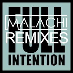 Malachi Feat. Moji - How It Feels (Full Intention Remix)