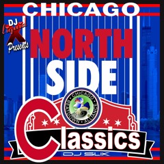 DJ SLiK's Chicago Northside Classics Hotmixx