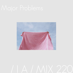 IA MIX 220 Major Problems
