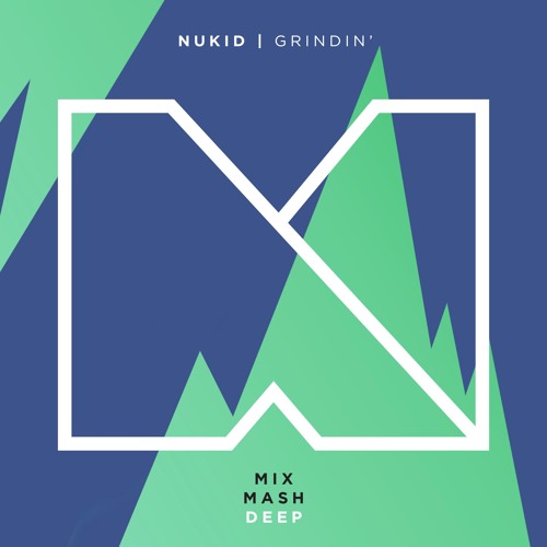 NuKid - Grindin' [Preview] [Out Oct. 27]